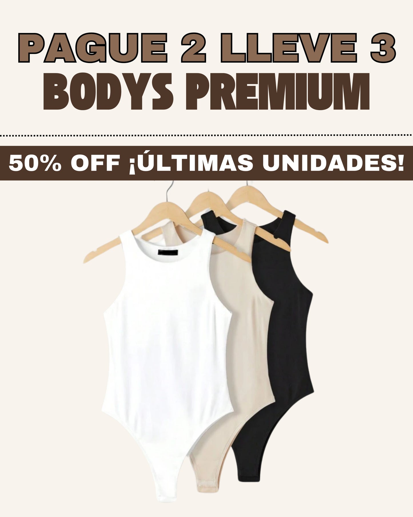 SET X 3 UND BODYS | PAGUE 2 LLEVE 3 PREMIUM® (NEGRO, BLANCO, CAQUI)